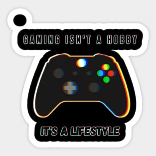 Gaming is a lifestyle Sticker